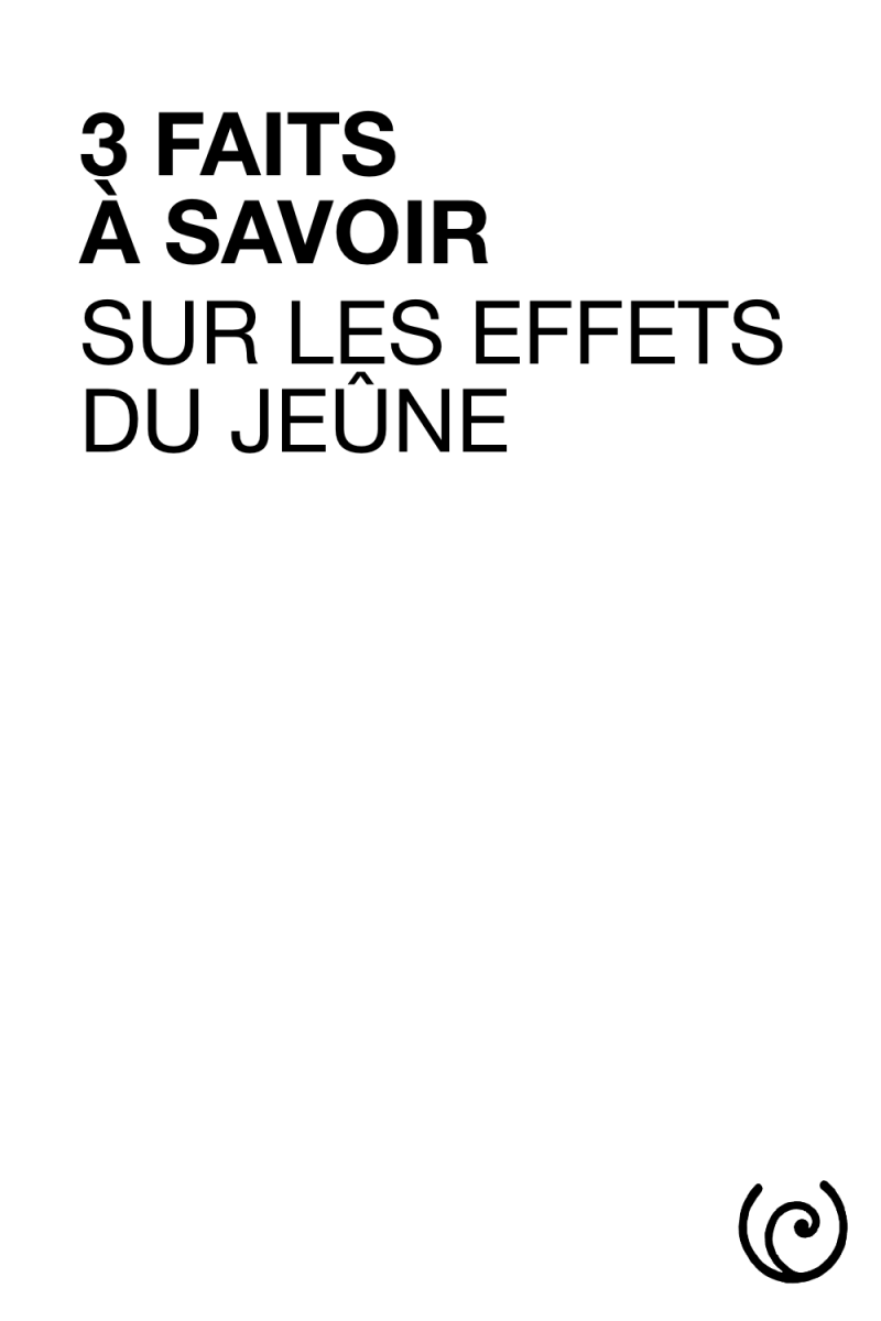 3 faits sur les effets du jeûne