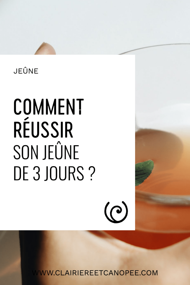 Comment réussir son jeûne de 3 jours ?