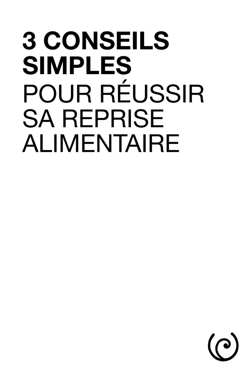 3 conseils simples pour la reprise alimentaire après un jeûne