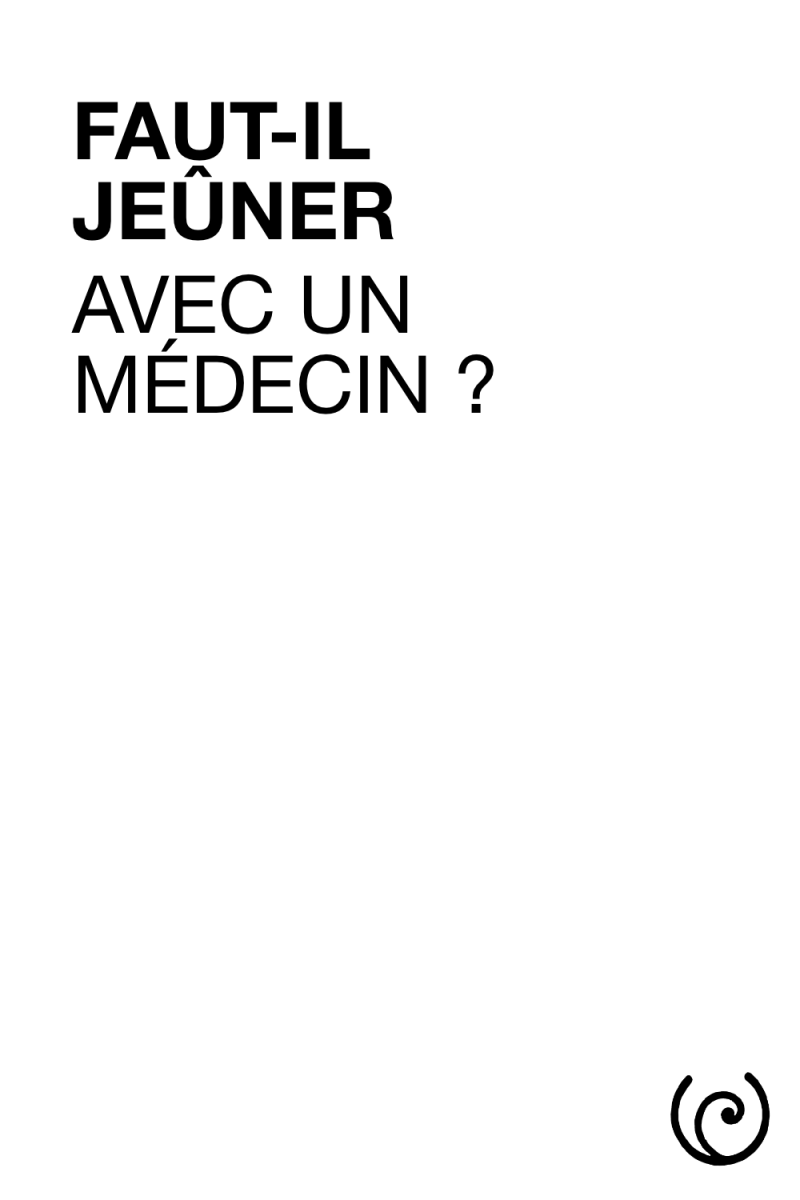 Faut-il jeûner en étant accompagné par un médecin ?
