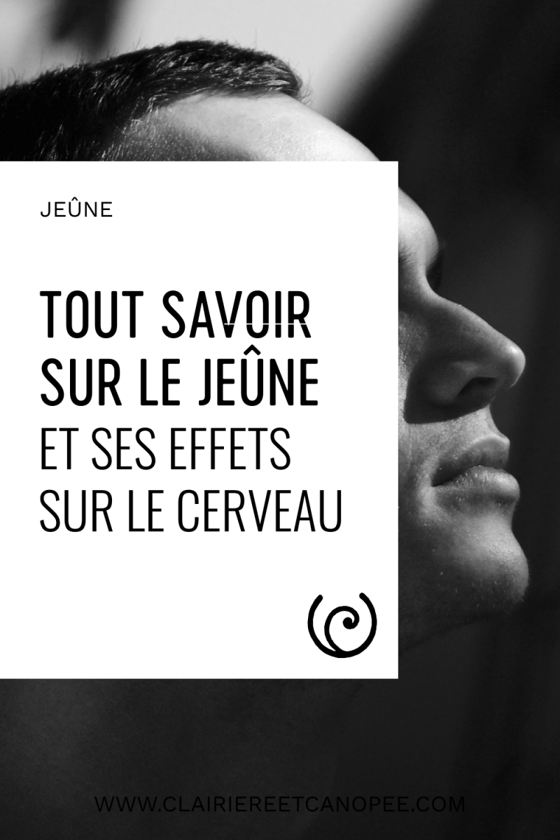 tout savoir sur le jeûne et ses effets sur le cerveau